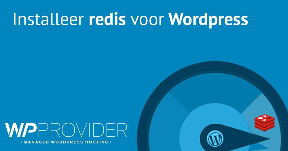 Redis installeren voor WordPress