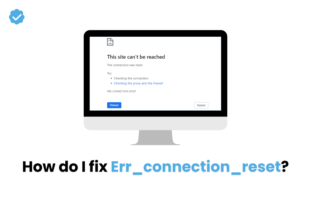 How do I fix Err_connection_reset?